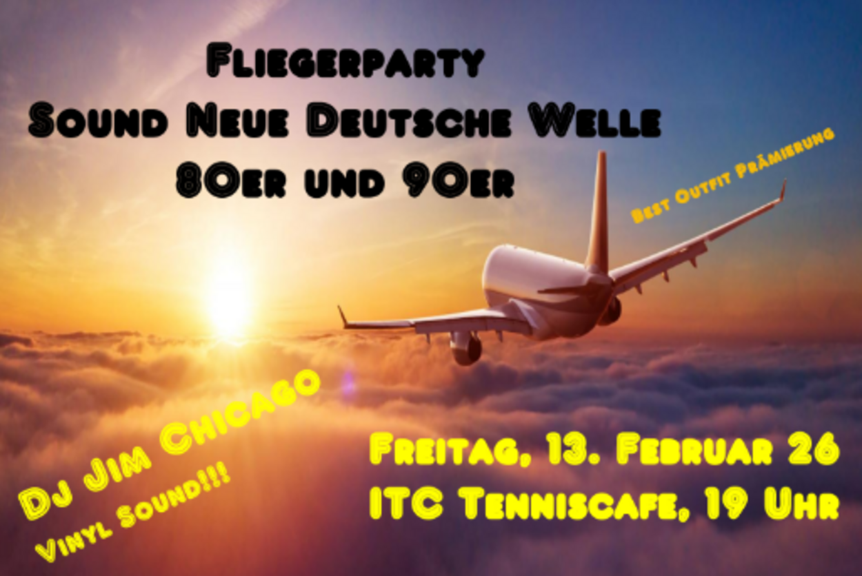 Fliegerparty - Freitag, 13.2.2026 ab 19:00 Uhr